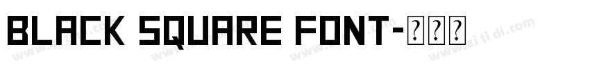 Black square Font字体转换